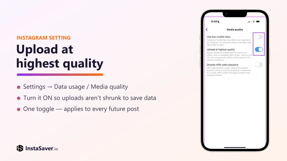 Instagram's Media quality settings screen with the 'Upload at highest quality' option toggled on and highlighted